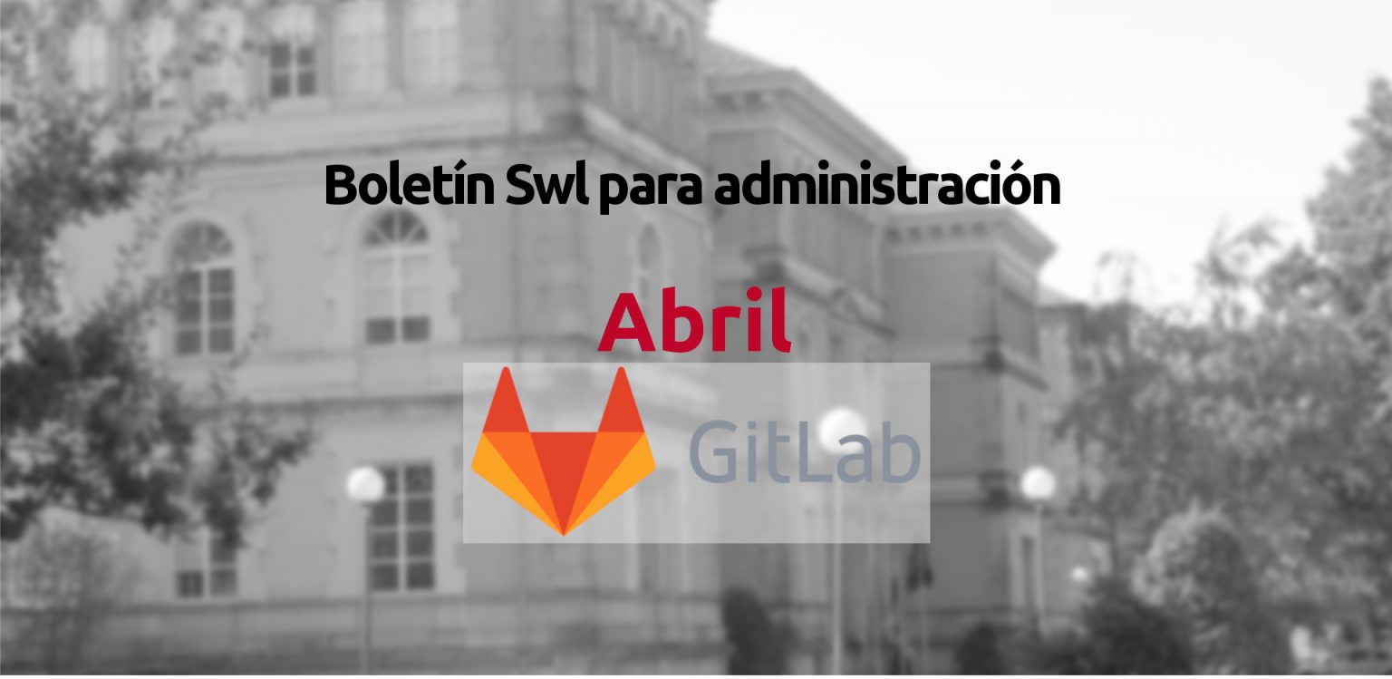 Publicado o Boletín de Reutilización de Software Libre nas Administracións Públicas deste mes de Abril