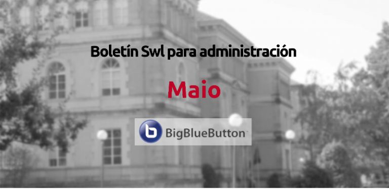 Publicado o Boletín de Reutilización de Software Libre nas Administracións Públicas deste mes de Maio