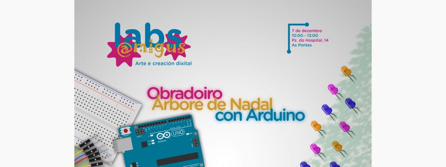 Obradoiro “Árbore de Nadal con Arduino”, en Amigus Labs