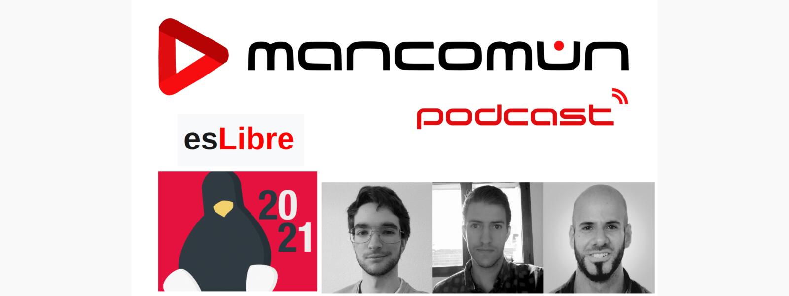 #57-Mancomún Podcast: esLibre con Rafael Mateus, Pedro Javier Fernández y Germán Martínez