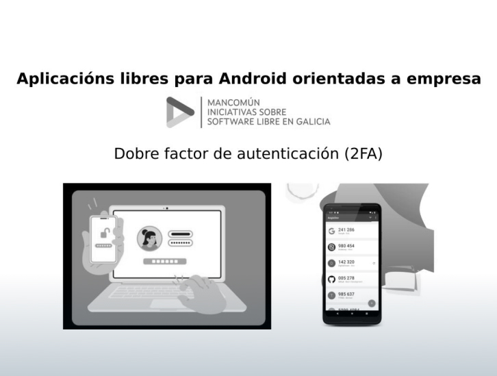 Aplicacións libres para Android orientadas a empresa: Dobre factor de autenticación (2FA)