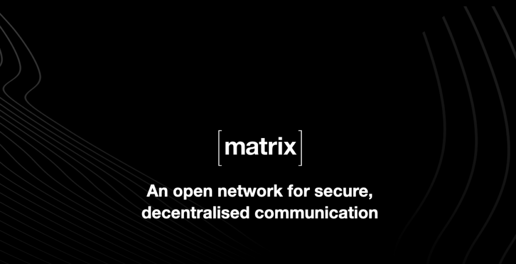 logo de la fundación matrix
Una red abierta para comunicaciones seguras y descentralizadas
