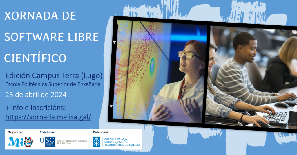 Jornada de Software Libre Científico organizada por Melisa
Edición Campus Terra Lugo
23 de abril de 2024
Imágenes de jóvenes en la Universidad