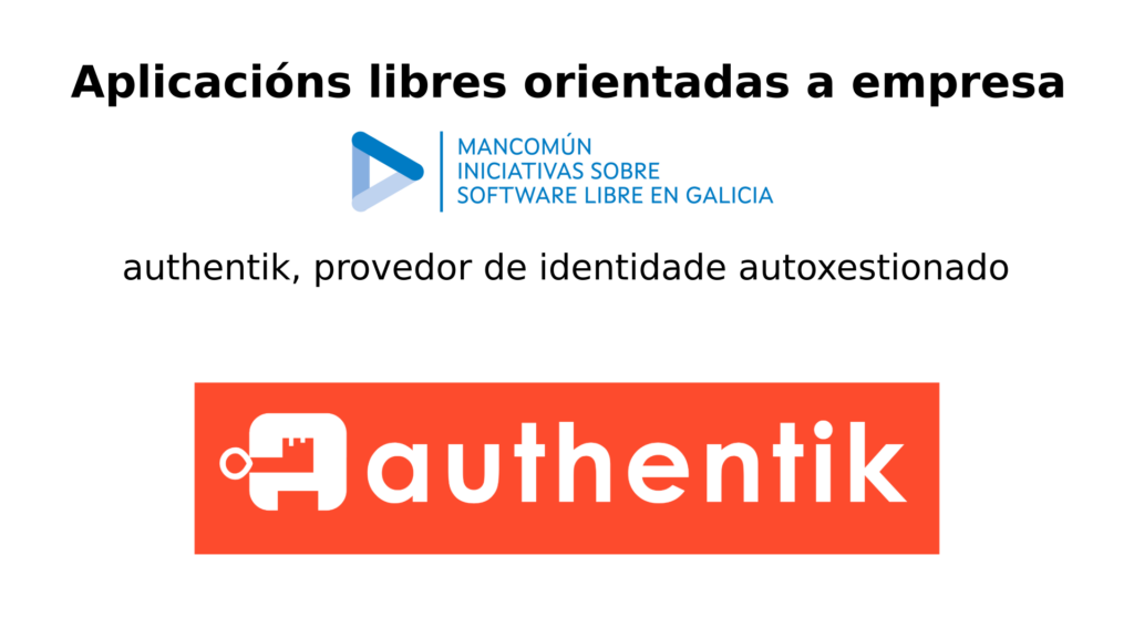 Aplicaciones libres orientadas a empresa – authentik, proveedor de identidad autogestionado
logo de authentik