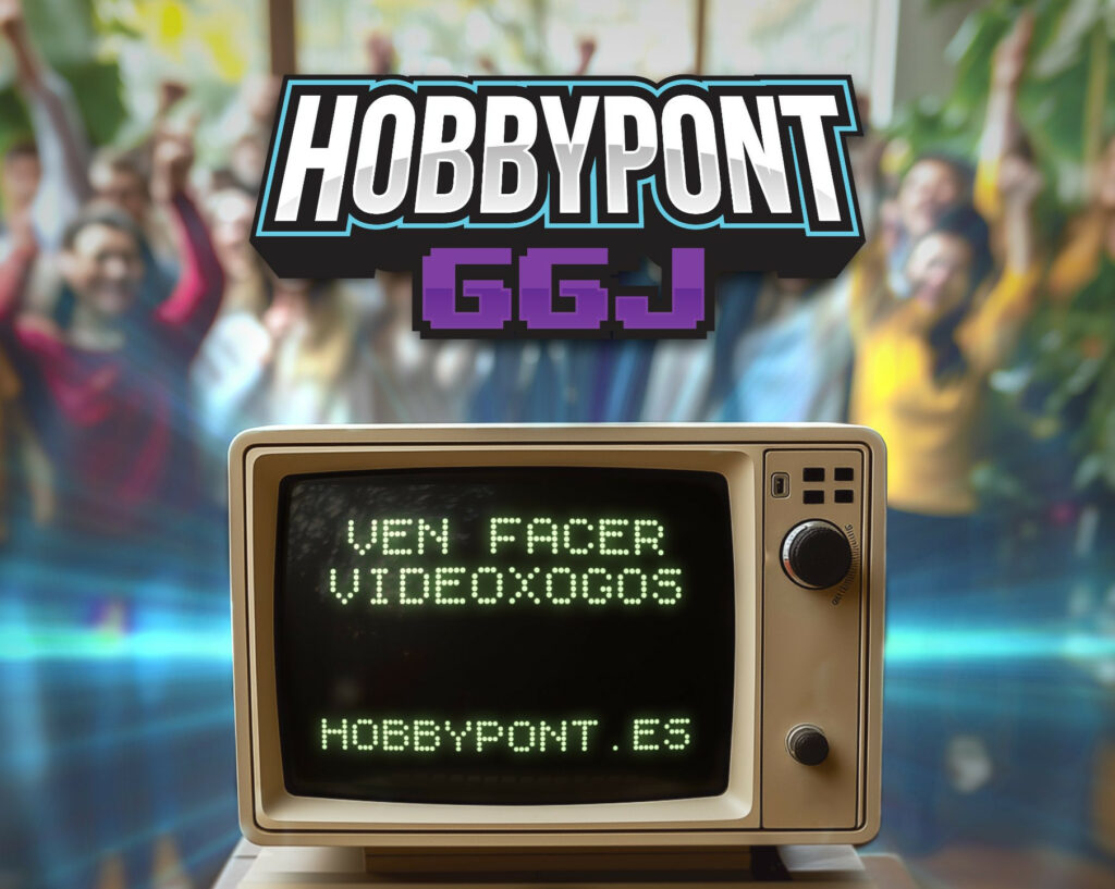 Hobbypont GGJ
Ven facer videoxogos
Hobbypont.es