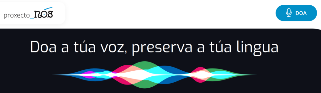 Proxecto nós
Doa a túa voz, preserva a túa lingua