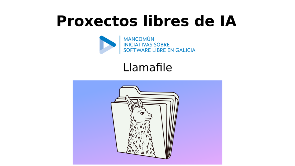 Proxectos libres de IA - Llamafile
