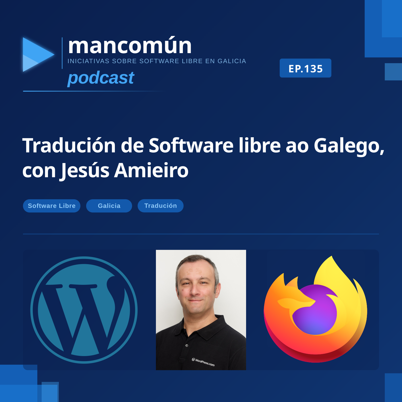 Mancomún Podcast – O galego chega ás pantallas dos teus aparellos grazas a persoas como Jesús Amieiro