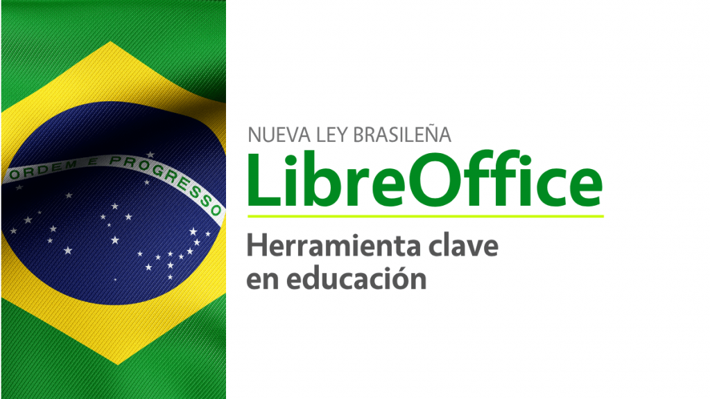 A imaxe presenta unha bandeira de brasil co texto "Nueva Ley Brasileña LibreOffice" escrito en letras verdes e amarelas sobre un fondo gris. A bandeira tamén inclúe unha toma de proximidade da bandeira brasileira coas súas cores azul, amarela e verde.