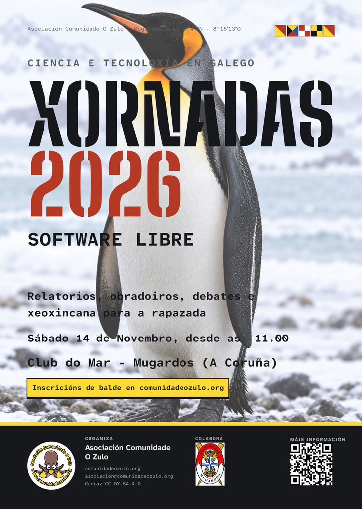 Imaxe dun pingüino de Magallanes co texto "XORNADAS 2026 SOFTWARE LIBRE" en primeiro plano. O fondo mostra un paisaxe nevado. Na parte superior, lese "CIENCIA E TECNOLOXÍA EN GALEGO". Na parte inferior, fíxase información sobre o evento: "Relatorios, obradoiros, debates e xeoxincana para a rapazada. Sábado 14 de Novembro, desde as 11.00. Club do Mar - Mugardos (A Coruña)". Tamén hai un botón que di "Inscricións de balde en comunidadozulo.org".